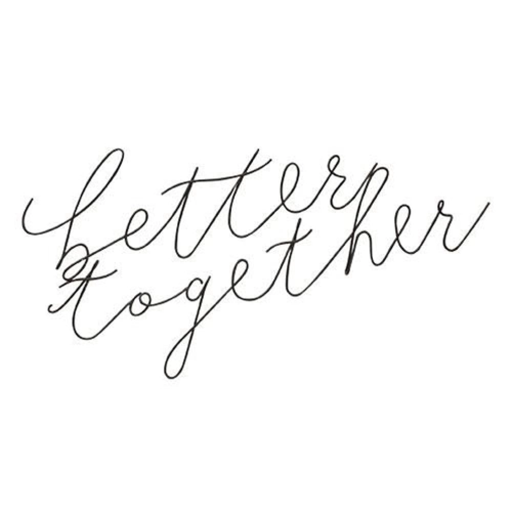 *Better Together Wire Script Wall Words