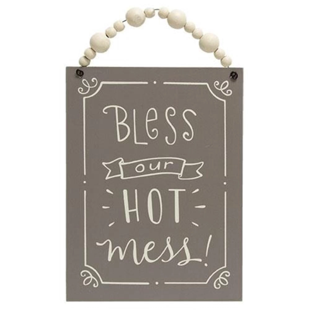 *Bless Our Hot Mess Beaded Sign